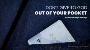 Don't give to God out of your pocket
